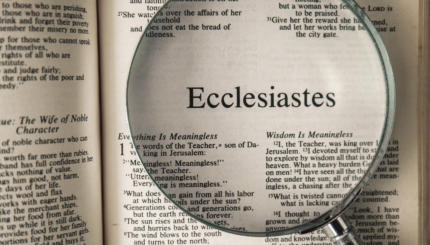 All Is Vanity!” How to Understand Ecclesiastes' Famous Lament