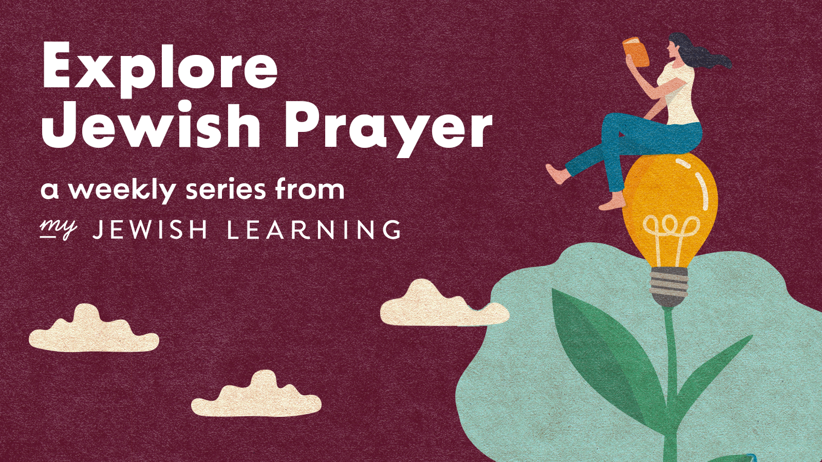 Explore Jewish Prayer