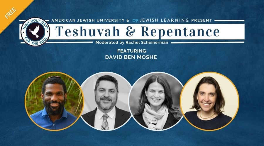 High Holy Days For The Soul: Teshuvah And Repentance | My Jewish Learning