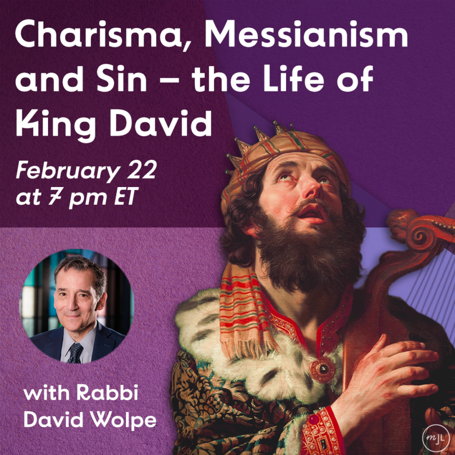 Charisma, Messianism and Sin The Life of King David My Jewish Learning