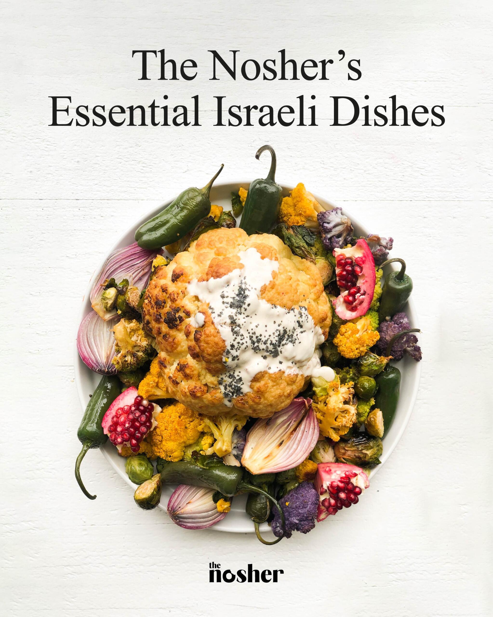 The Nosher’s Essential Israeli Dishes