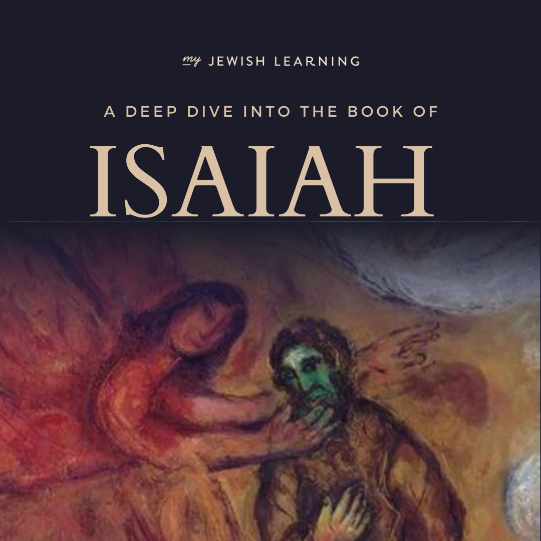 A Deep Dive Into the Book of Isaiah  My Jewish Learning